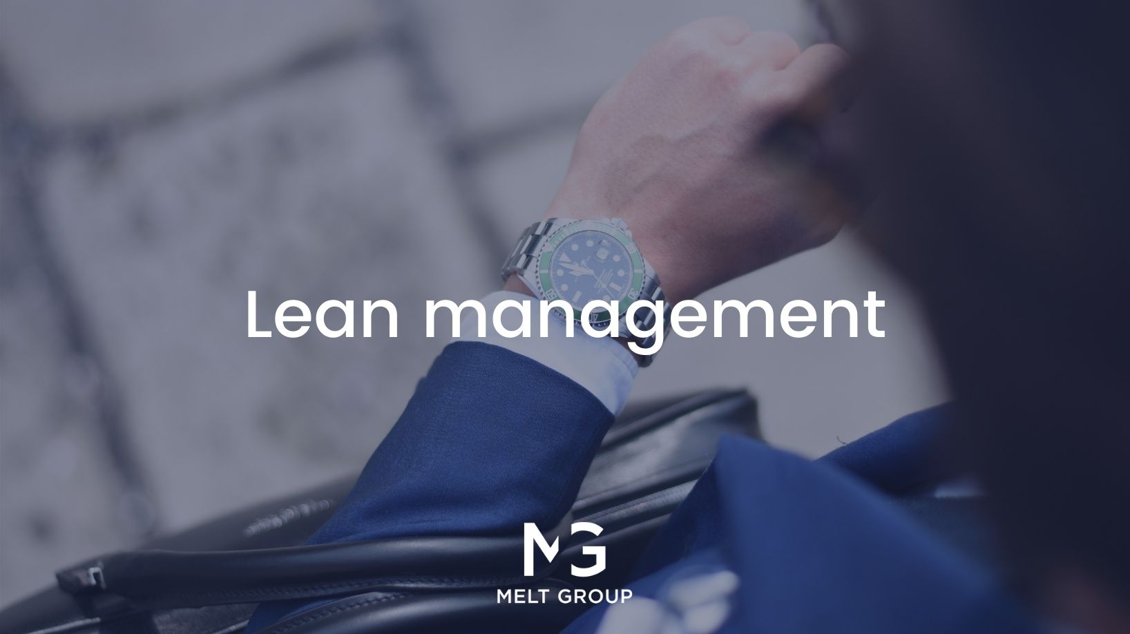 Ventajas de aplicar el Lean Management en RRHH - Melt Group
