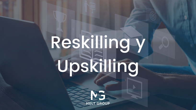 Reskilling y Upskilling