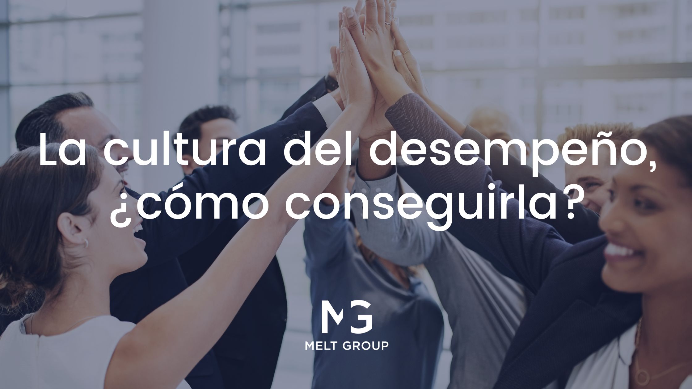 La cultura del desempeño