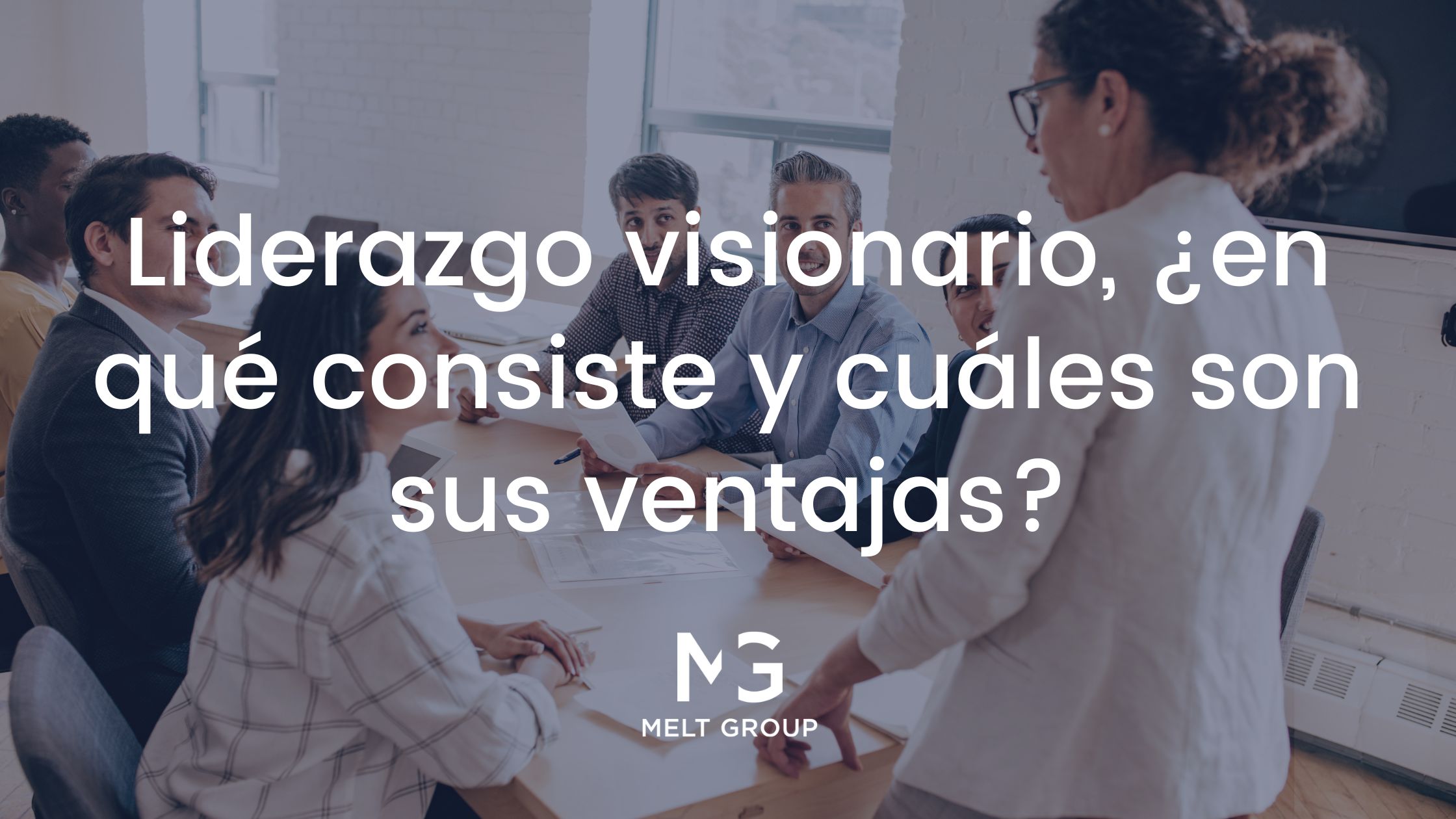 Liderazgo visionario