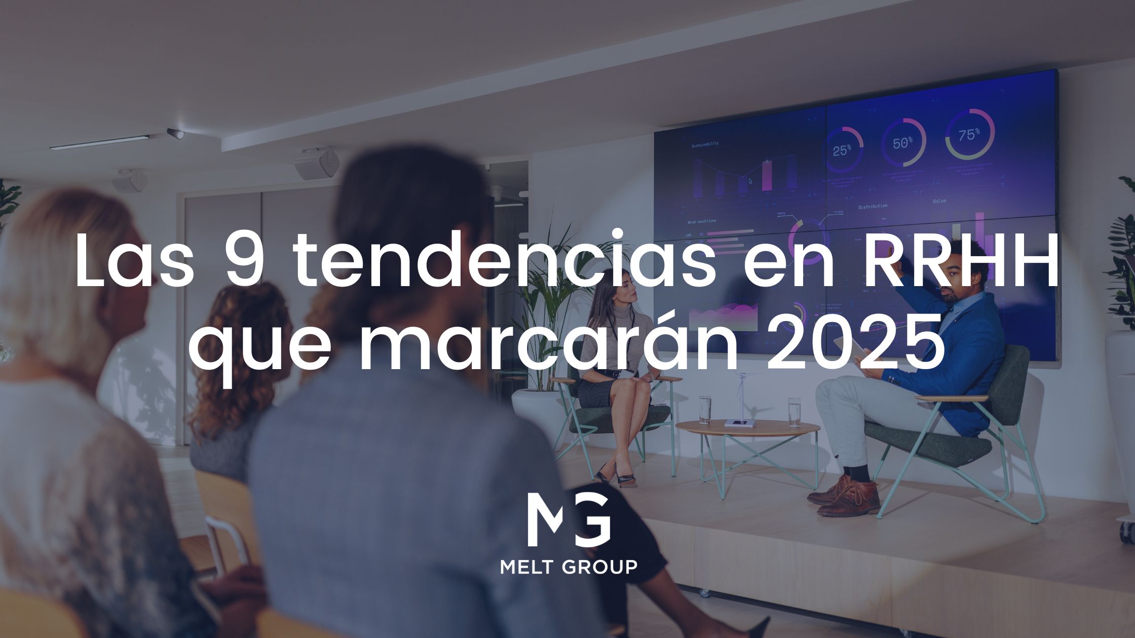 Tendencias en RRHH que marcarán 2025